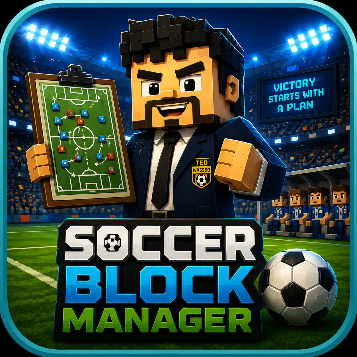 Soccer Block Manager: The Ted Wassoo Way